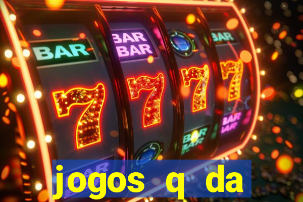 jogos q da dinheiro de verdade